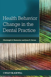 Cover image: Health Behavior Change in the Dental Practice 1st edition
