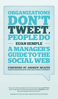 Imagen de portada: Organizations Don't Tweet, People Do: A Manager's Guide to the Social Web 1st edition 9781119950554