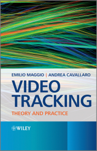 Cover image: Video Tracking: Theory and Practice 1st edition 9780470749647