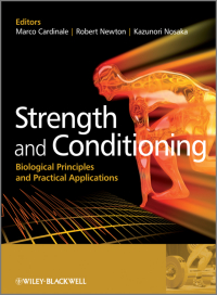 صورة الغلاف: Strength and Conditioning: Biological Principles and Practical Applications 1st edition 9780470019191