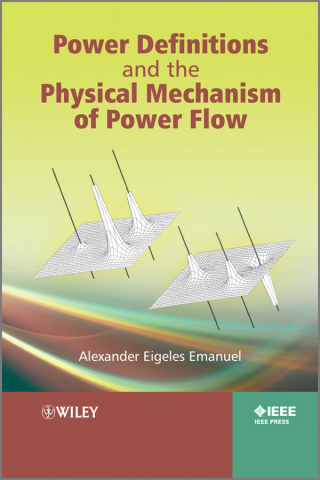 Cover image: Power Definitions and the Physical Mechanism of Power Flow 1st edition 9780470660744