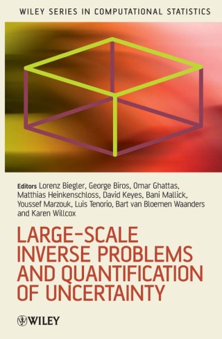 Cover image: Large-Scale Inverse Problems and Quantification of Uncertainty 1st edition 9780470697436