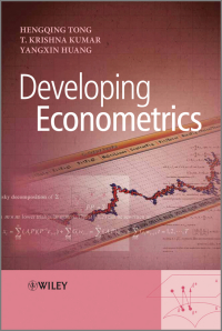 Cover image: Developing Econometrics: Statistical Theories and Methods with Applications to Economics and Business 1st edition 9780470681770