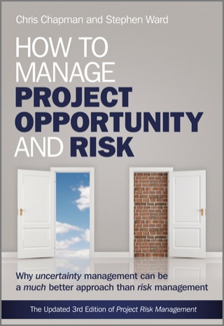 Imagen de portada: How to Manage Project Opportunity and Risk: Why Uncertainty Management can be a Much Better Approach than Risk Management 3rd edition 9780470686492