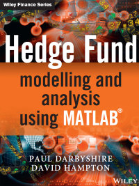 Imagen de portada: Hedge Fund Modelling and Analysis using MATLAB 1st edition 9781119967378