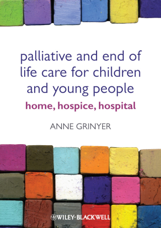 Imagen de portada: Palliative and End of Life Care for Children and Young People 1st edition 9780470656143