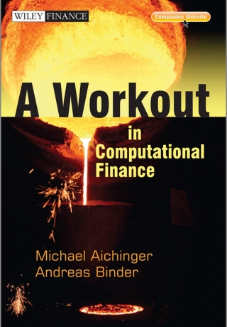 Cover image: A Workout in Computational Finance 1st edition 9781119971917