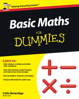 表紙画像: Basic Maths For Dummies, UK Edition 1st edition 9781119974529