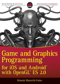 Cover image: Game and Graphics Programming for iOS and Android with OpenGL ES 2.0 1st edition 9781119975915