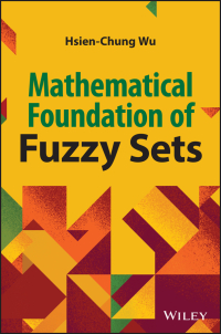 Cover image: Mathematical Foundations of Fuzzy Sets 1st edition 9781119981527