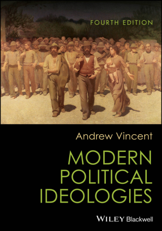 Cover image: Modern Political Ideologies 4th edition 9781119981640