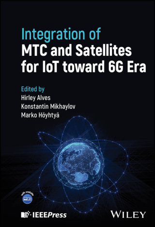 Cover image: Integration of MTC and Satellites for IoT toward 6G Era 1st edition 9781119933977