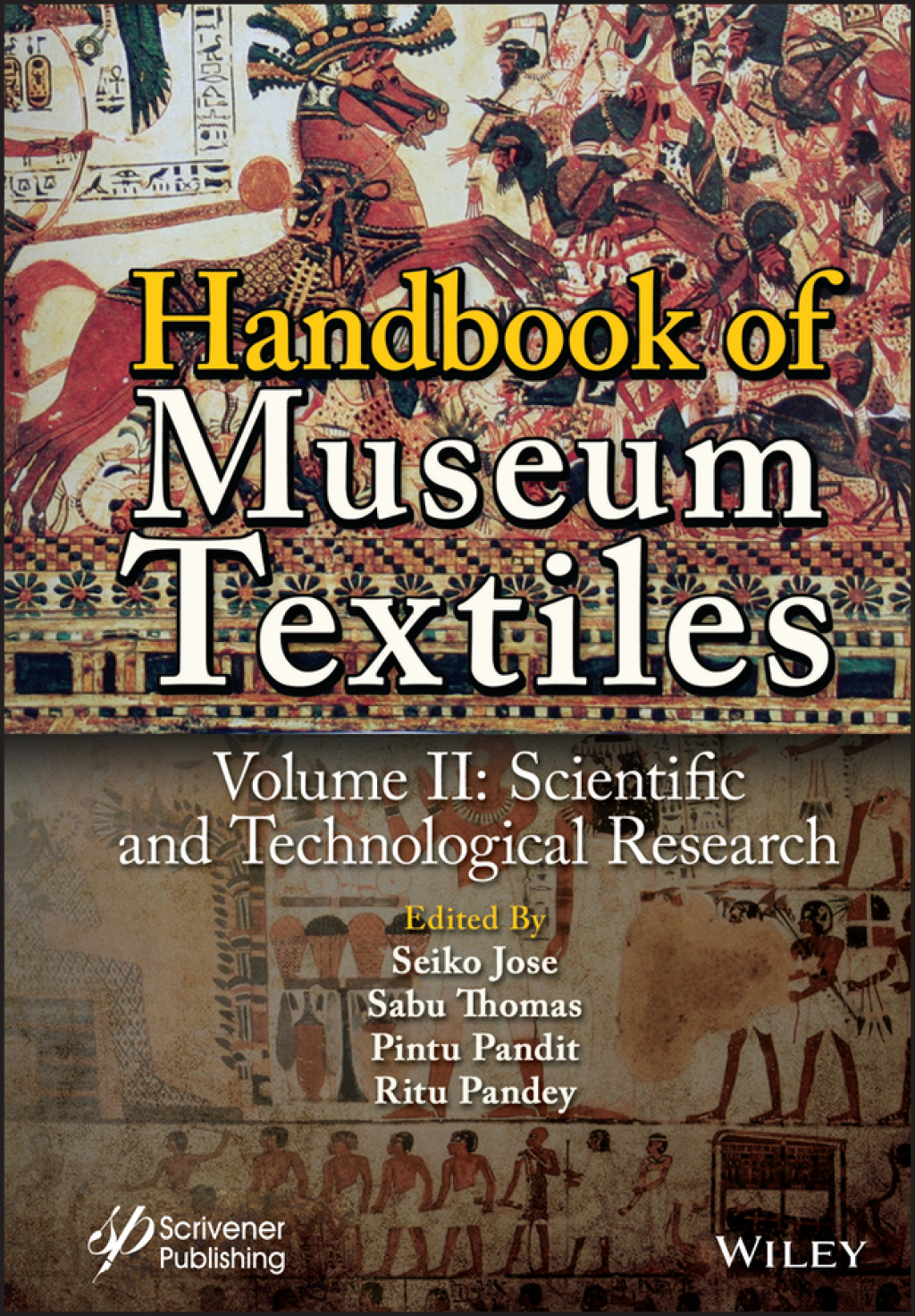 Handbook of Museum Textiles, Volume 2: Scientific and Technological Research Scientific and Technological Research 1st Edition