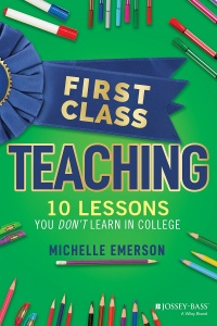 Imagen de portada: First Class Teaching: 10 Lessons You Don't Learn in College 1st edition 9781119984900