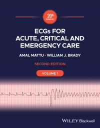 Cover image: ECGs for Acute, Critical and Emergency Care, Volume 1, 20th Anniversary 2nd edition 9781119986164