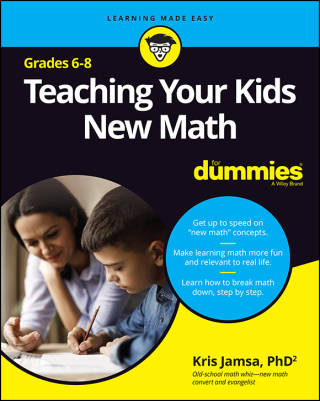 Cover image: Teaching Your Kids New Math, 6-8 For Dummies 1st edition 9781119986393