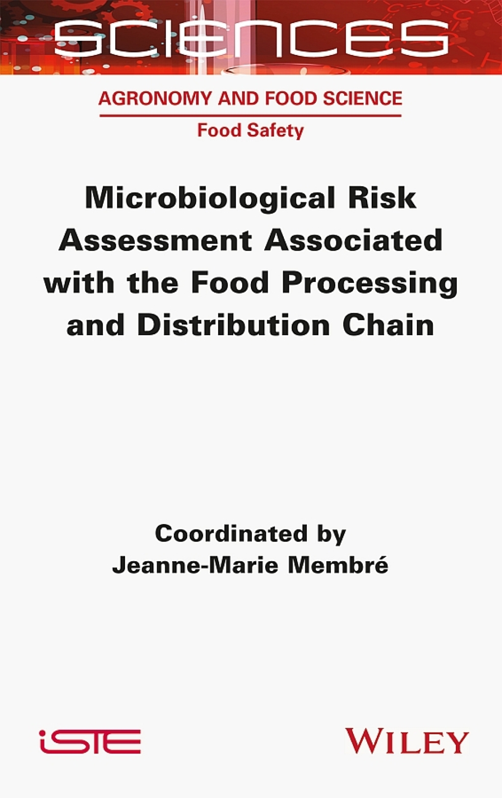 Microbiological Risk Assessment Associated with the Food Processing and Distribution Chain 1st Edition