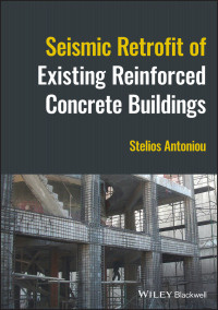 Cover image: Seismic Retrofit of Existing Reinforced Concrete Buildings 1st edition 9781119987321