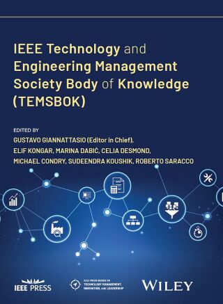 Titelbild: IEEE Technology and Engineering Management Society Body of Knowledge (TEMSBOK) 1st edition 9781119987604