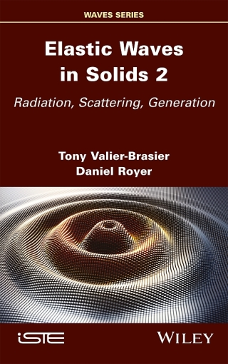 Cover image: Elastic Waves in Solids, Volume 2 1st edition 9781786308153