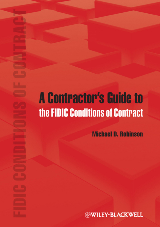 Cover image: A Contractor's Guide to the FIDIC Conditions of Contract 1st edition 9780470657645
