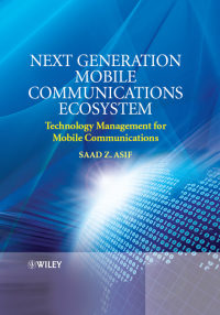 صورة الغلاف: Next Generation Mobile Communications Ecosystem 1st edition 9780470747469