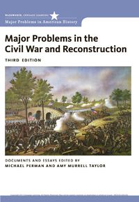 Cover image: Major Problems in the Civil War and Reconstruction: Documents and Essays 3rd edition 9780618875207
