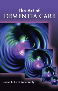 Cover image: The Art of Dementia Care 1st edition 9781401899516