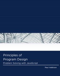 Cover image: Principles of Program Design: Problem-Solving with JavaScript 1st edition 9781111526504