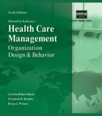 Cover image: Shortell and Kaluzny's Healthcare Management: Organization Design and Behavior 6th edition 9781435488182