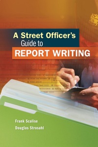 Cover image: A Street Officer's Guide to Report Writing 1st edition 9781111542504