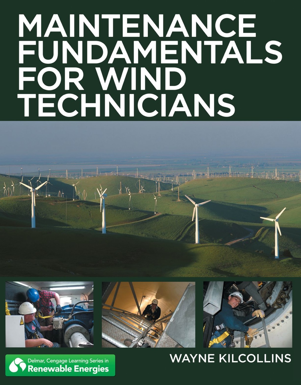 Maintenance Fundamentals for Wind Technicians 1st Edition
