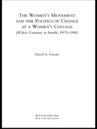 Titelbild: The Women's Movement and the Politics of Change at a Women's College 1st edition 9781138987296