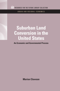 Cover image: Suburban Land Conversion in the United States 1st edition 9781617260773