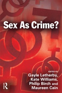 Cover image: Sex as Crime? 1st edition 9781843922681