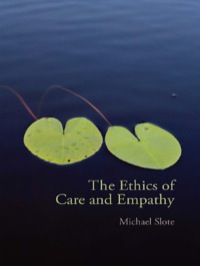 Imagen de portada: The Ethics of Care and Empathy 1st edition 9780415772006