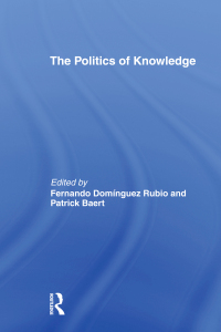 Omslagafbeelding: The Politics of Knowledge. 1st edition 9780415497107