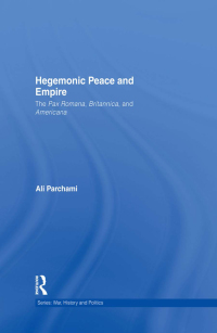 Omslagafbeelding: Hegemonic Peace and Empire 1st edition 9781138819719