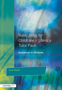 صورة الغلاف: Basic Skills for Childcare - Literacy 1st edition 9781843120216