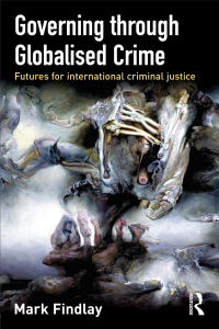 صورة الغلاف: Governing Through Globalised Crime 1st edition 9781843923091