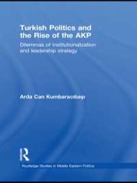 Cover image: Turkish Politics and the Rise of the AKP 1st edition 9780415851770
