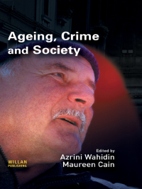 Imagen de portada: Ageing, Crime and Society 1st edition 9781843921523