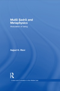 صورة الغلاف: Mulla Sadra and Metaphysics 1st edition 9780415849005