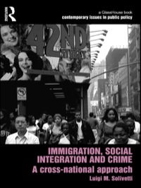 Cover image: Immigration, Social Integration and Crime 1st edition 9780415697743