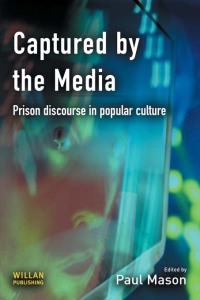 Cover image: Captured by the Media 1st edition 9781843921448