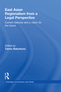 Imagen de portada: East Asian Regionalism from a Legal Perspective 1st edition 9780415666152