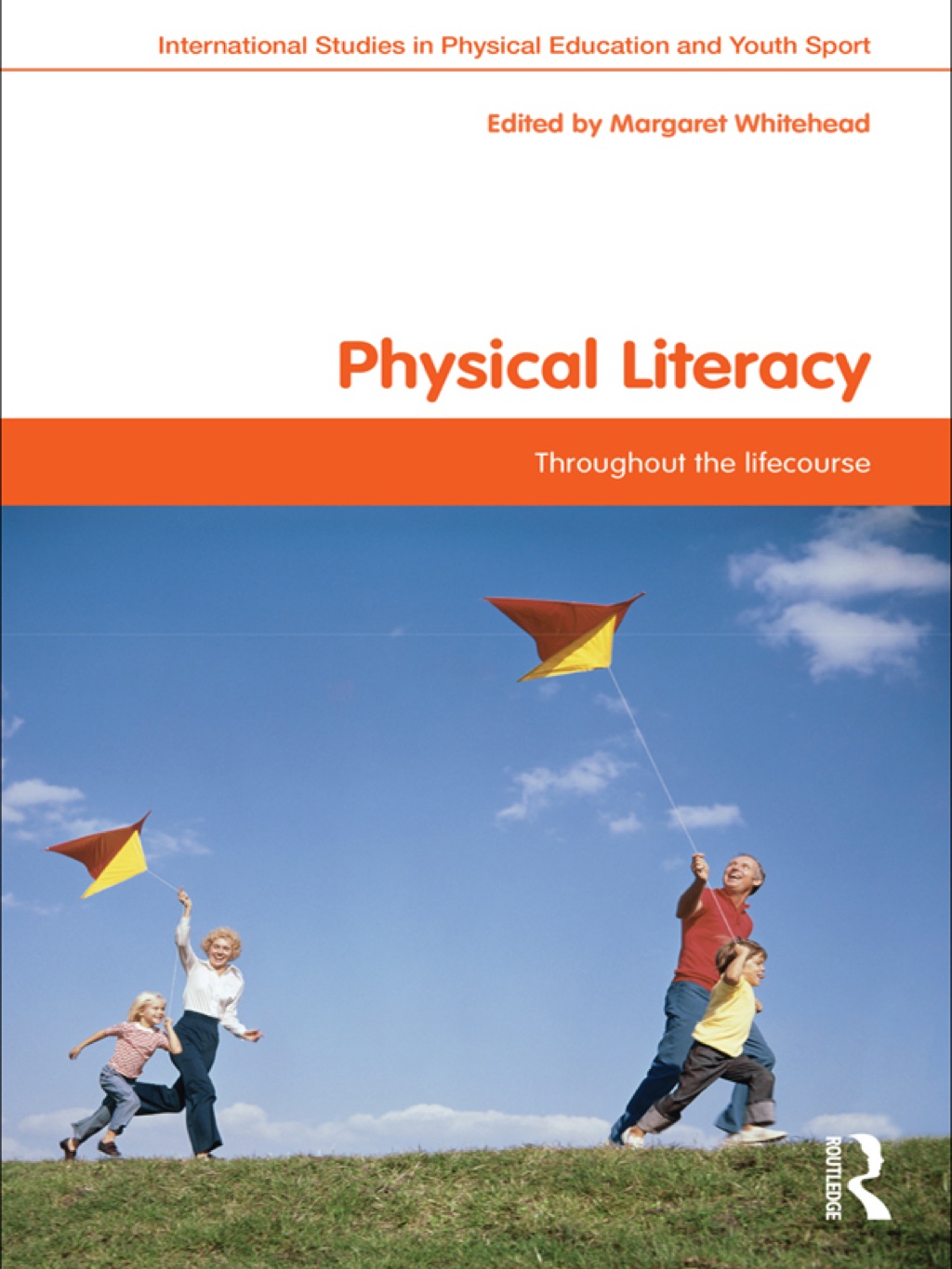 Physical Literacy Throughout the Lifecourse 1st Edition