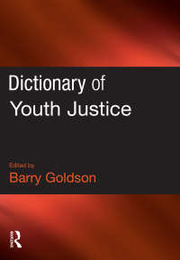 Omslagafbeelding: Dictionary of Youth Justice 1st edition 9781843922933