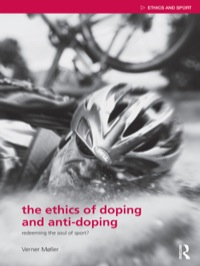 صورة الغلاف: The Ethics of Doping and Anti-Doping 1st edition 9780415484657