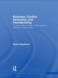 Imagen de portada: Business, Conflict Resolution and Peacebuilding 1st edition 9780415691628